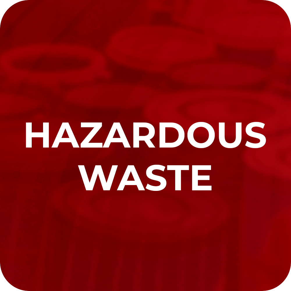 HAZARDOUS WASTE
